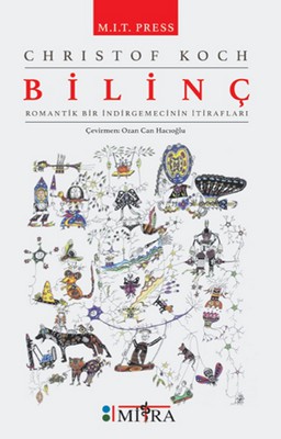 Bilinç Romantik Bir İndirgemecinin İtirafları